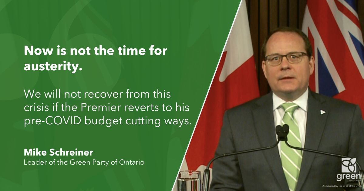 Now is not the time for austerity. We will not recover from this crisis if the Premier reverts to his pre-COVID budget cutting ways.