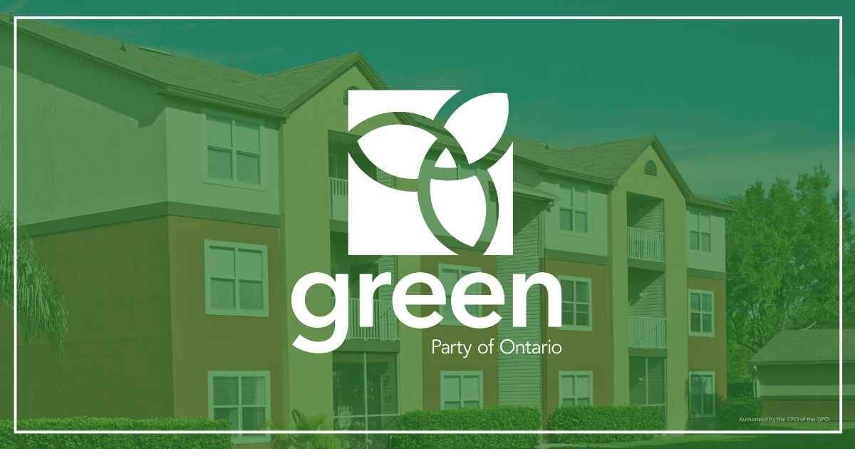 Greens are calling on the Premier to make supportive housing a priority and invest in the health and safety of the most vulnerable Ontarians.