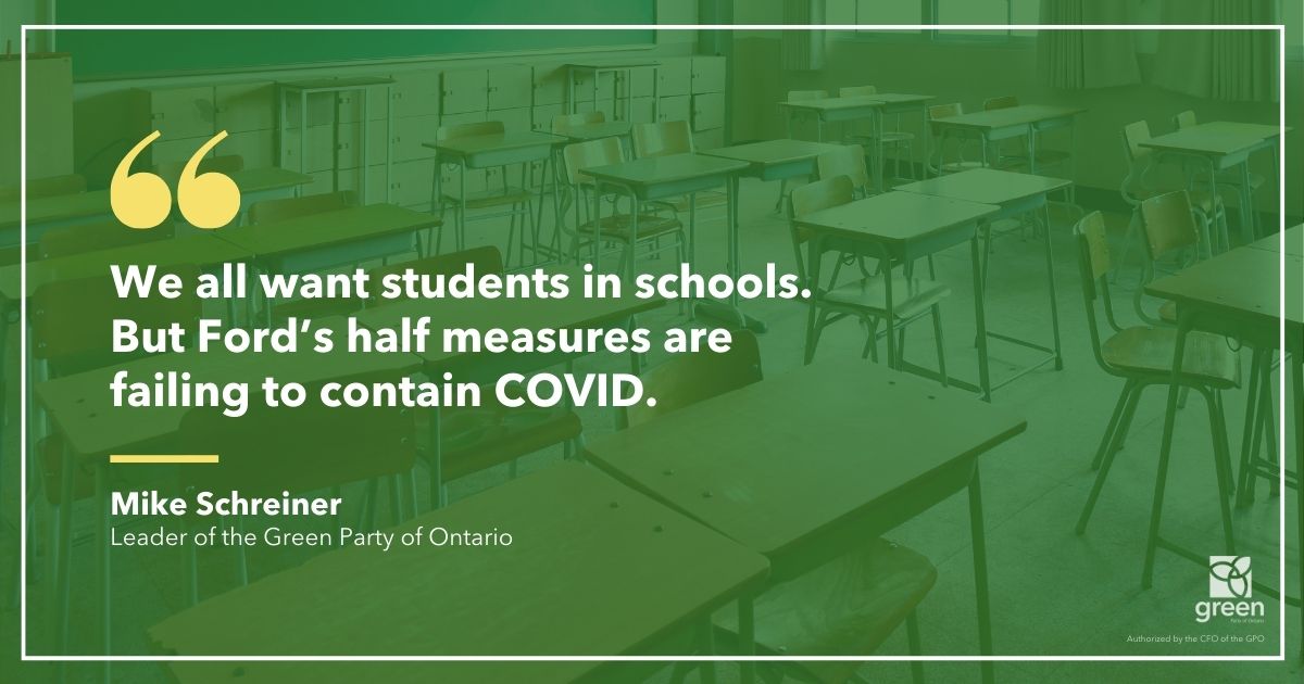 We all want students in schools. But Ford’s half measures are failing to contain COVID. The Premier needs to show leadership by delivering a transparent plan.