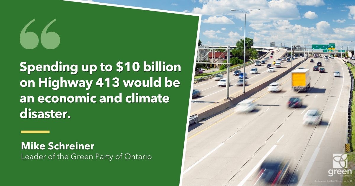 This government needs to do what’s best for people and the planet. And that means cancelling Highway 413 once and for all.