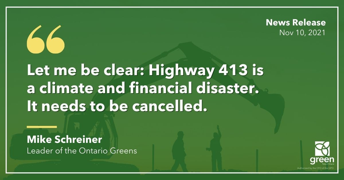 This afternoon Ontario Green Leader Mike Schreiner held a press conference along the proposed route of Highway 413 to call on Doug Ford to cancel Highway 413.