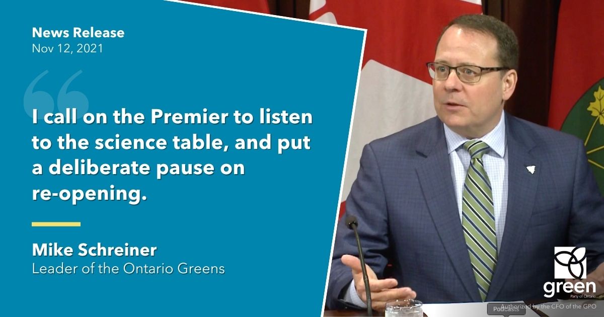 I call on the Premier to listen to the science table, and put a deliberate pause on re-opening. We need to protect our economy and our health.