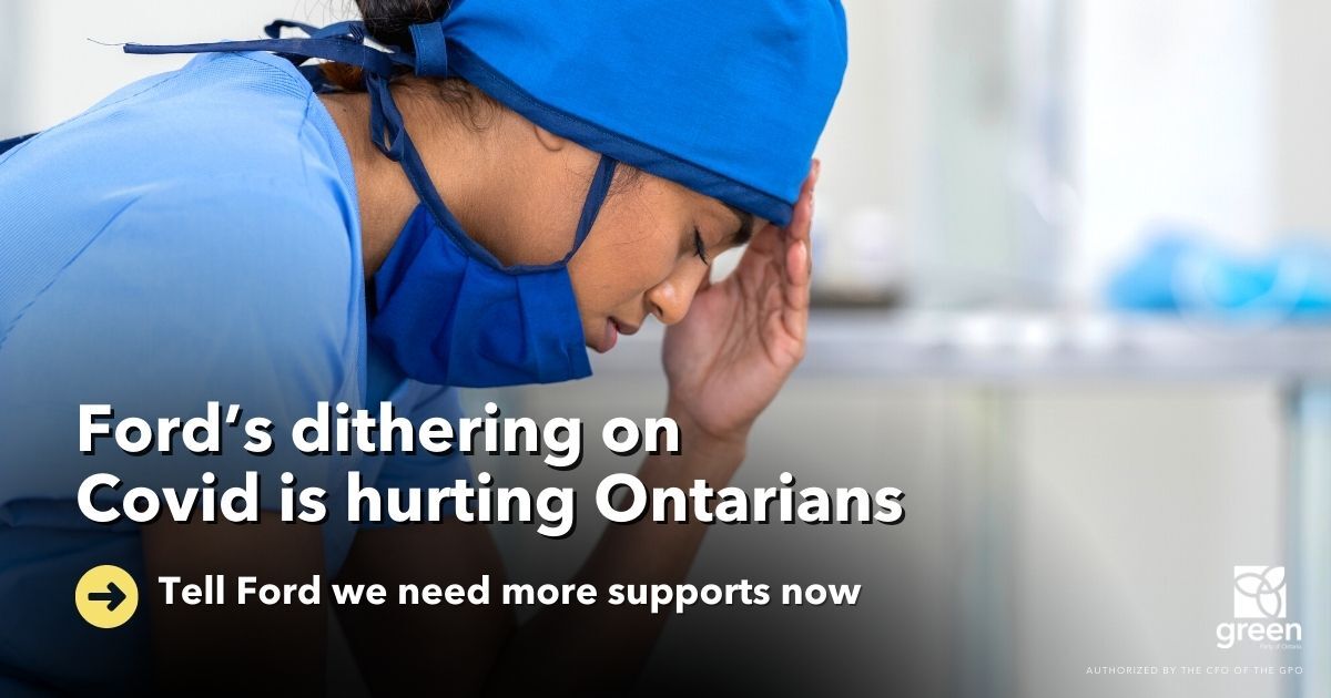 Ford’s dithering on Covid is hurting Ontarians