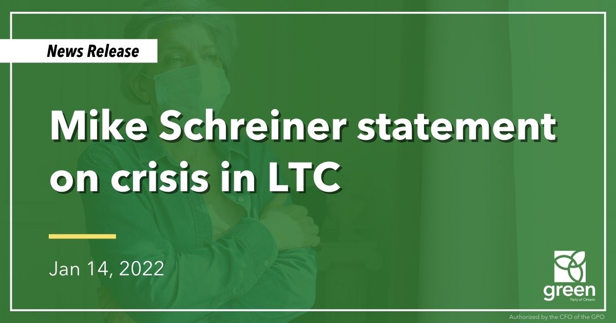 Ontario Greens are calling on Doug Ford to take immediate action and address the crisis in LTC.