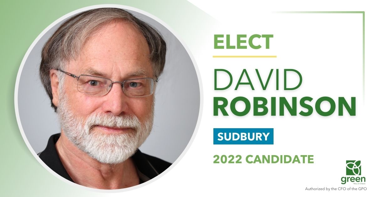 David Robinson, GPO Candidate for Sudbury