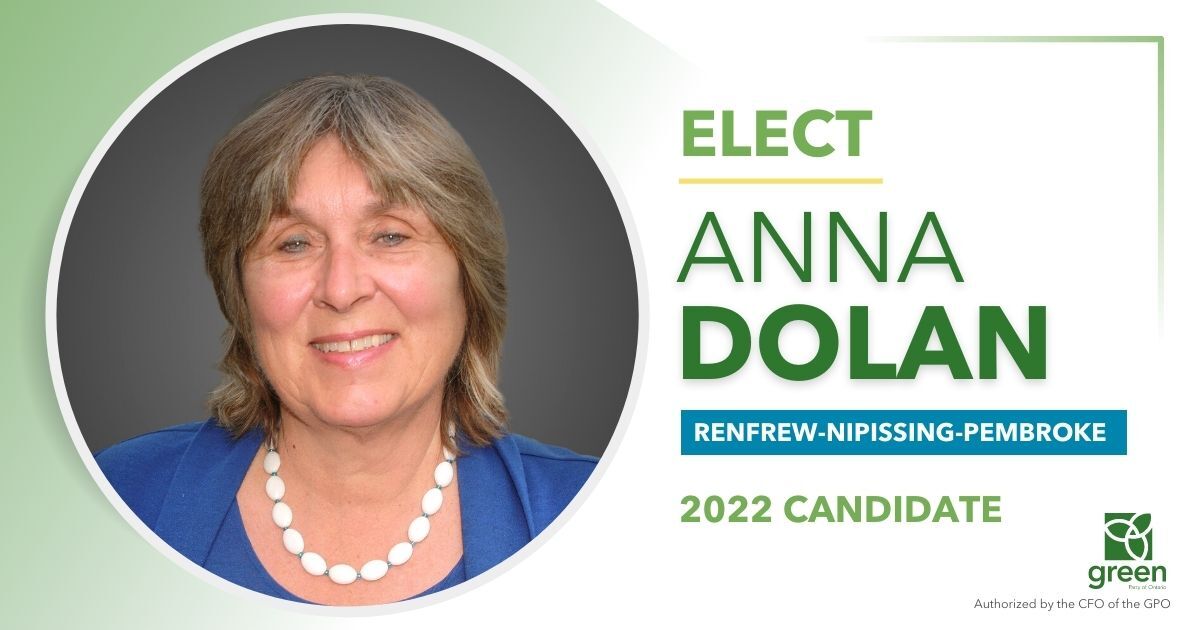 Ontario Greens are excited to announce Anna Dolan as our candidate in Renfrew-Nipissing-Pembroke for the upcoming 2022 provincial election.