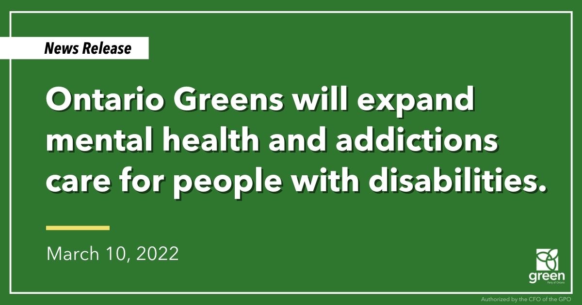 Ontario Greens Will Expand Mental Health And Addictions Care For People With Disabilities