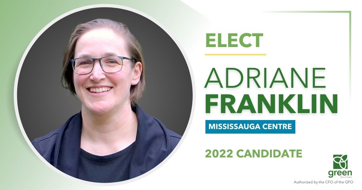 Adriane Franklin, GPO Candidate for Mississauga Centre