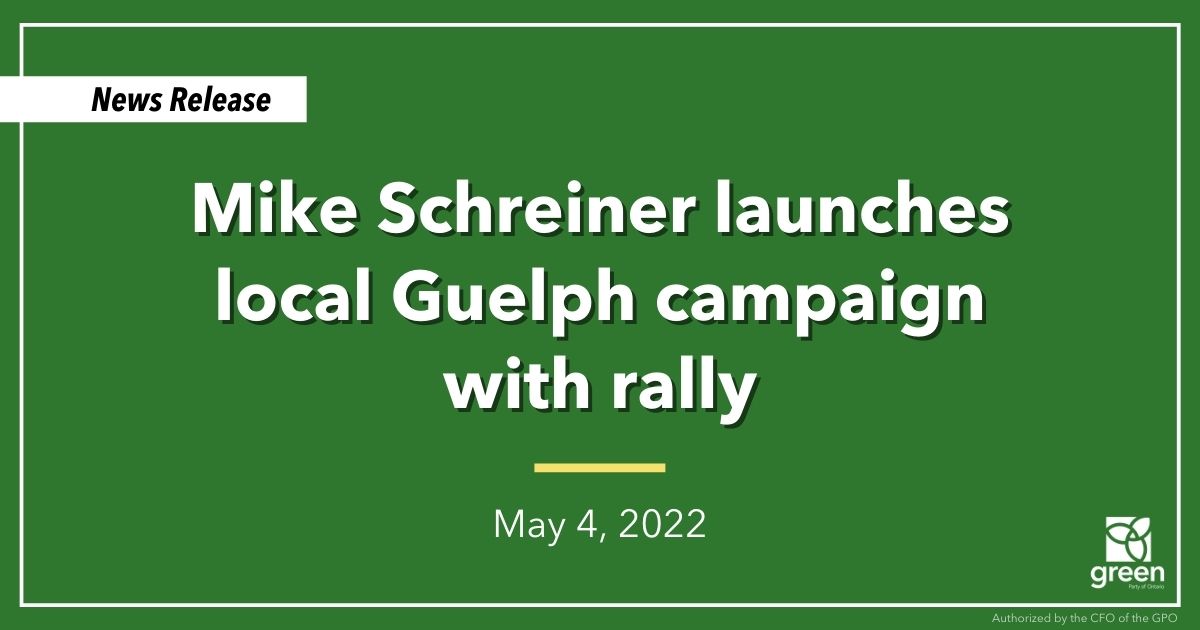 Leader Mike Schreiner kicked off his local Guelph campaign this evening with a high-energy rally attended by local supporters.