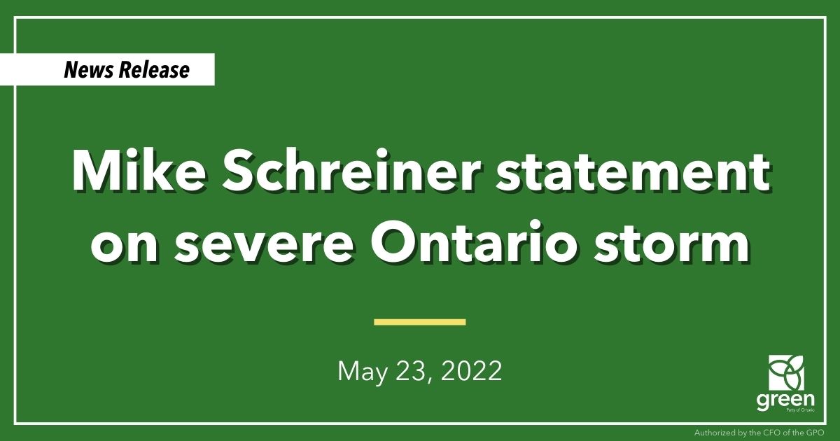 Mike Schreiner statement on severe Ontario storm