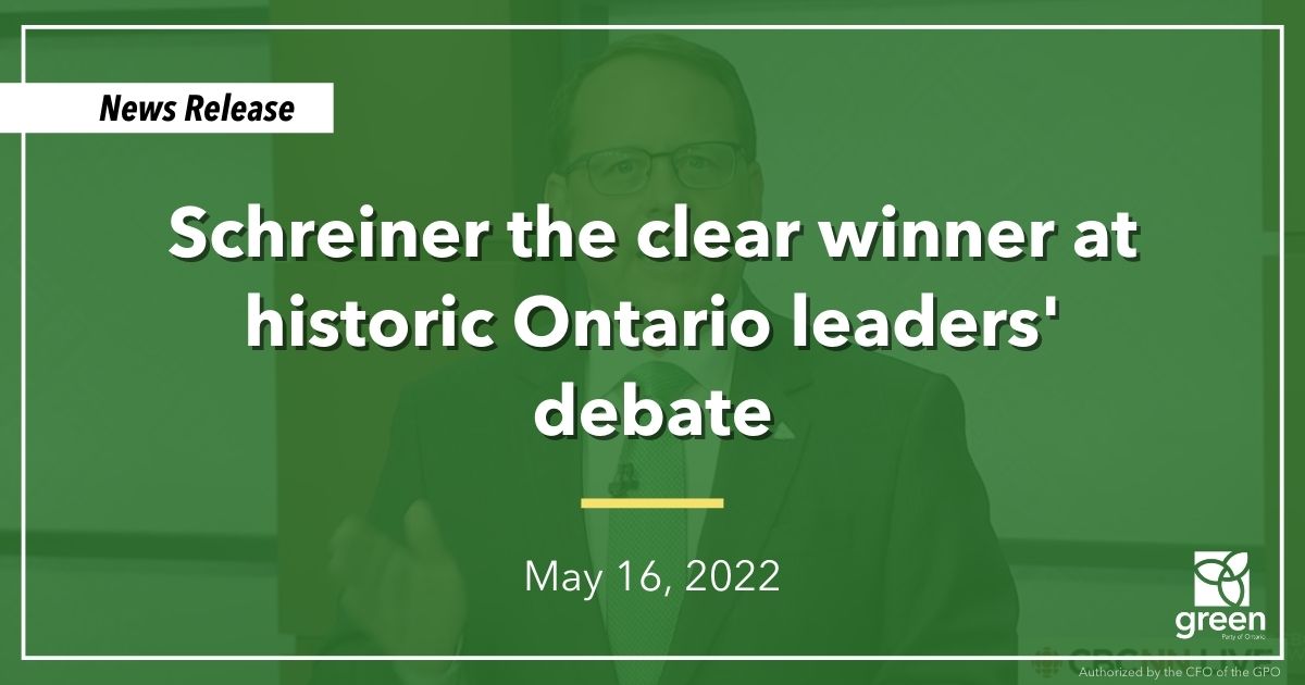 Ontario Greens Leader Mike Schreiner cut through the noise and static of the old-line parties as he made history at tonight’s leaders’ debate.