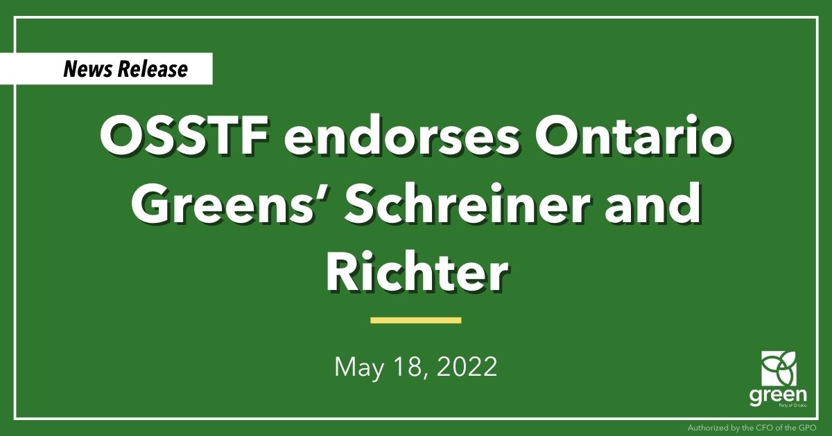 Today, the Ontario Secondary School Teachers’ Federation (OSSTF/FEESO) officially announced its endorsement of Ontario Greens Leader and MPP candidate for Guelph Mike Schreiner and candidate for Parry Sound–Muskoka Matt Richter.