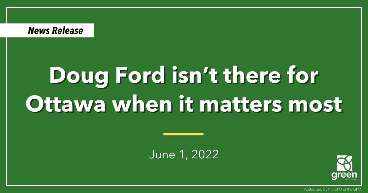 Ontario Greens Ottawa region candidates Nira Dookeran (Ottawa South) and Steven Warren (Ottawa West-Nepean) made the following statement: