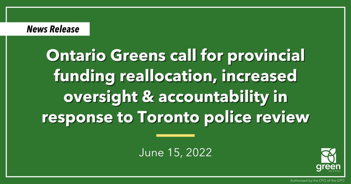 Ontario Greens Leader Mike Schreiner made the following statement in response to a review that found people of colour faced disproportionate levels of violence from Toronto police in 2020: