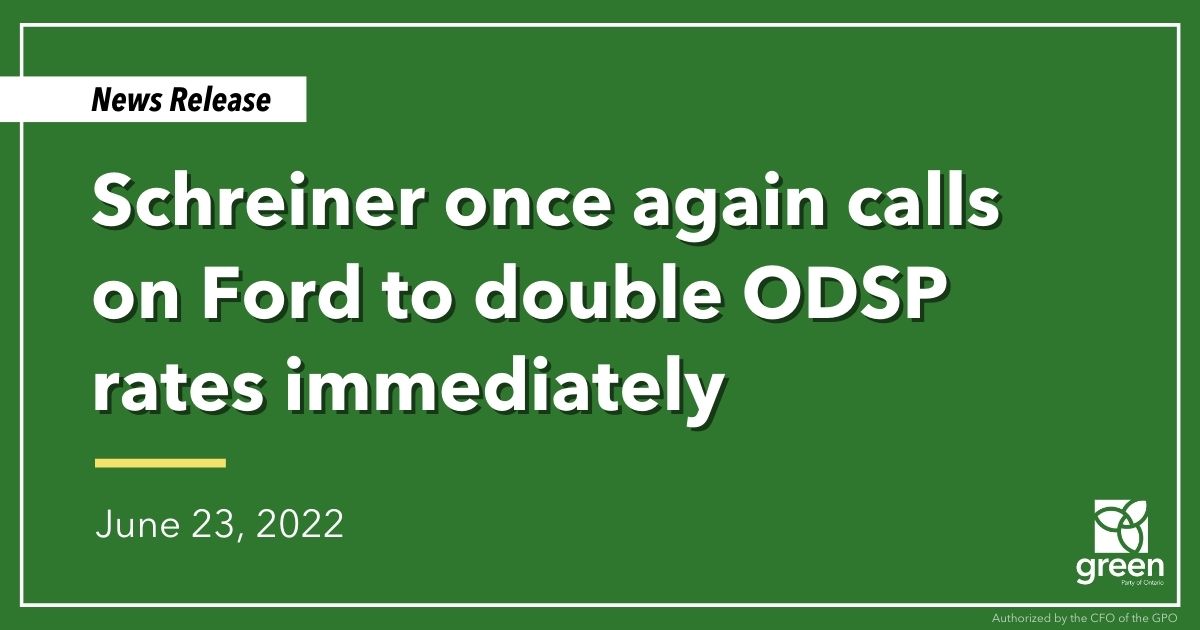 Ontario Greens Leader Mike Schreiner is once again calling on Premier Ford to immediately double Ontario Disability Support Program (ODSP) rates.