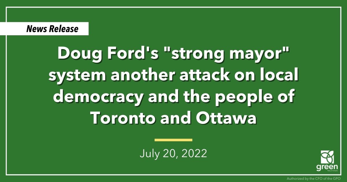 Ontario Greens leader and Guelph MPP, Mike Schreiner, made the following statement on Premier Ford’s support for “strong mayor” systems: