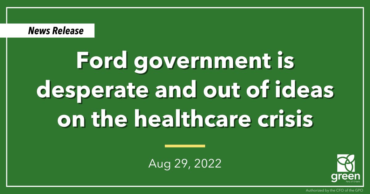 Ontario Greens Leader Mike Schreiner today released the following statement in response to the Ford government’s decision to fast-track the “More Beds Better Care Act”