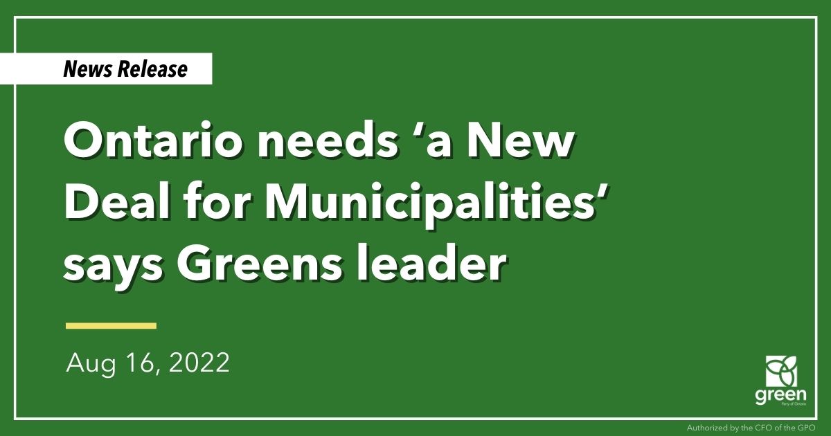 Mike Schreiner, is calling for a New Deal for Municipalities – a fair fiscal framework with less downloading of costs to the municipal property tax base and stable long-term funding to plan responsibly.