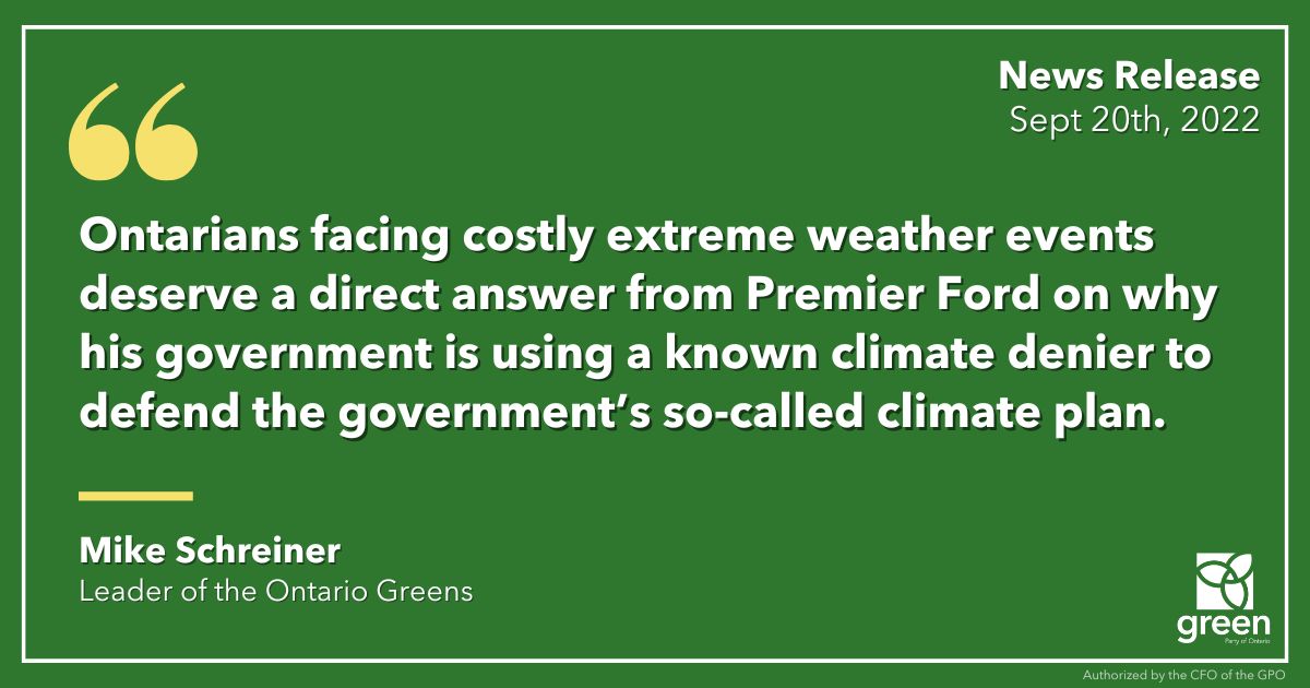 Green Party Leader Mike Schreiner demands Premier Doug Ford explain why his government used a well-known climate change denier as an expert witness to defend its climate plan in a landmark court case.