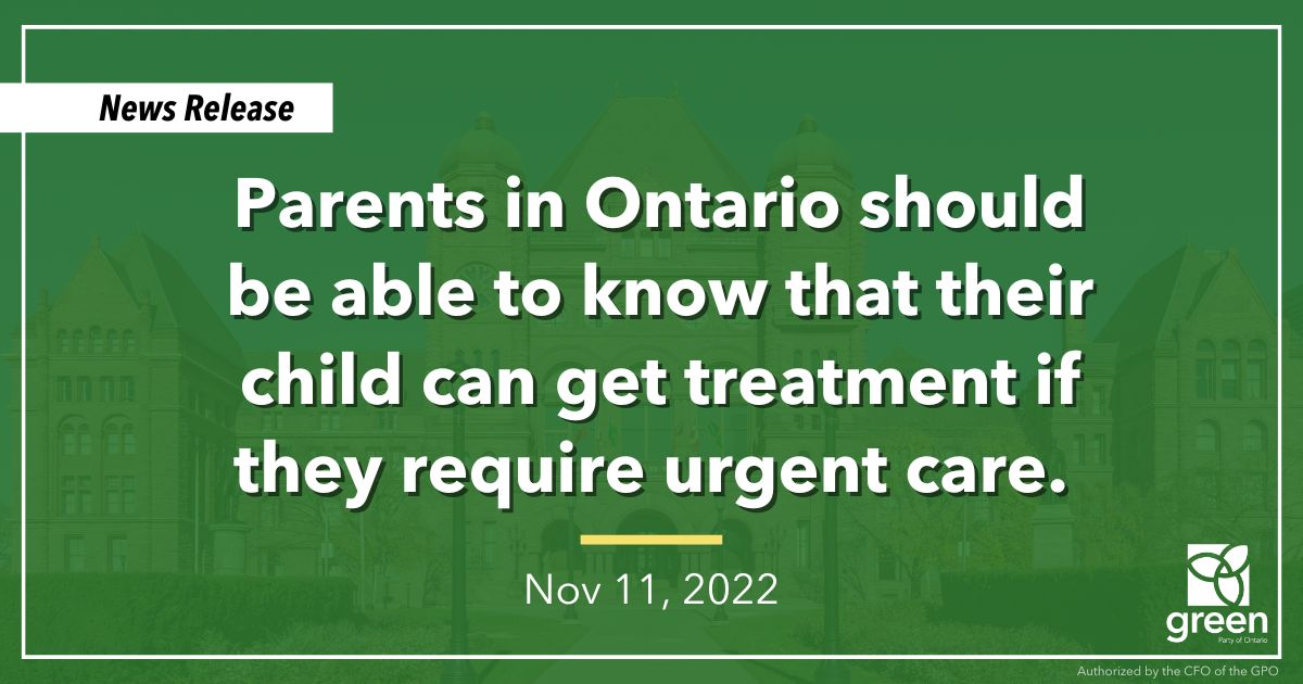 Parents in Ontario should be able to know that their child can get treatment if they require urgent care