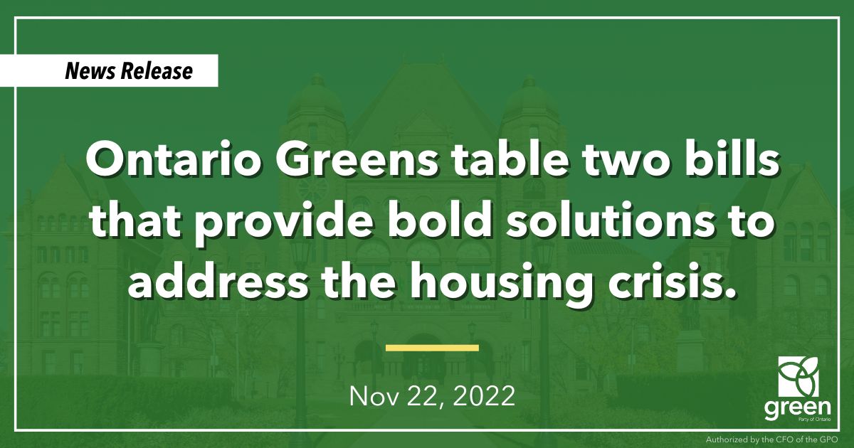 Ontario Greens table two bills that provide bold solutions to address the housing crisis.