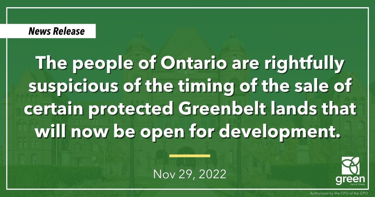 The people of Ontario are rightfully suspicious of the timing of the sale of certain protected Greenbelt lands that will now be open for development.