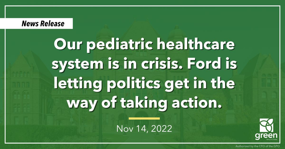 Our pediatric healthcare system is in crisis. Ford is letting politics get in the way of taking action.