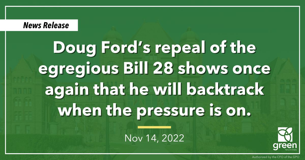 Doug Ford’s repeal of the egregious Bill 28 shows once again that he will backtrack when the pressure is on.