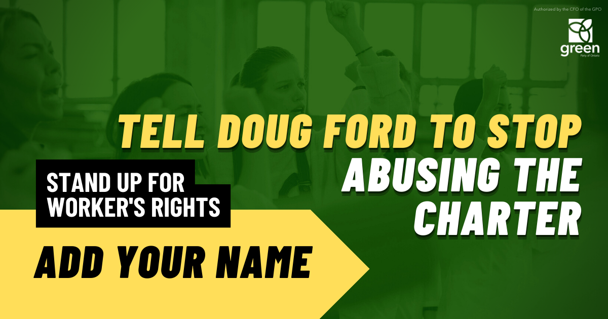 Stand up for workers’ rights Ontario Greens