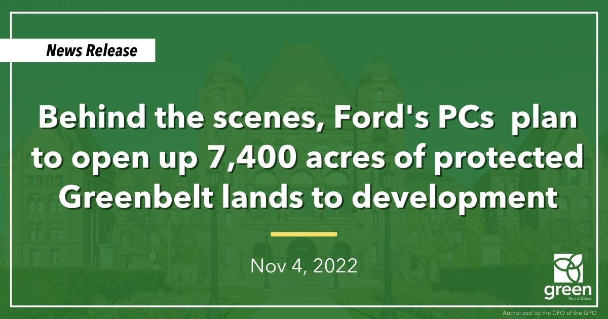 Behind the scenes, Ford's PCs plan to open up 7,400 acres of protected Greenbelt lands to development