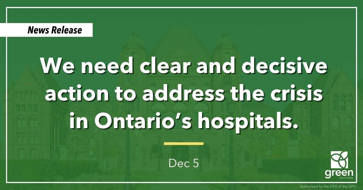 We need clear and decisive action to address the crisis in Ontario’s hospitals.