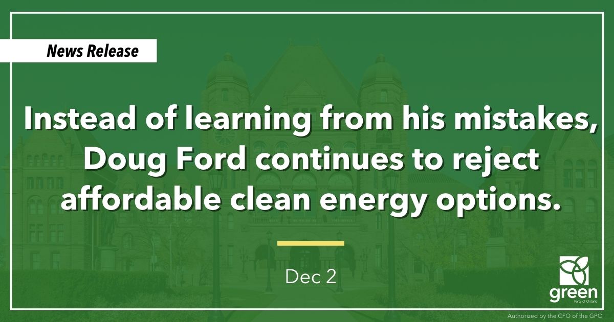 Instead of learning from his mistakes, Doug Ford continues to reject affordable clean energy options.