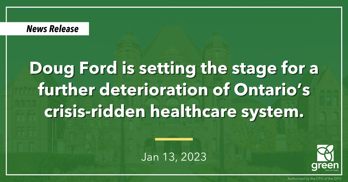 Doug Ford is setting the stage for a further deterioration of Ontario’s crisis-ridden healthcare system.