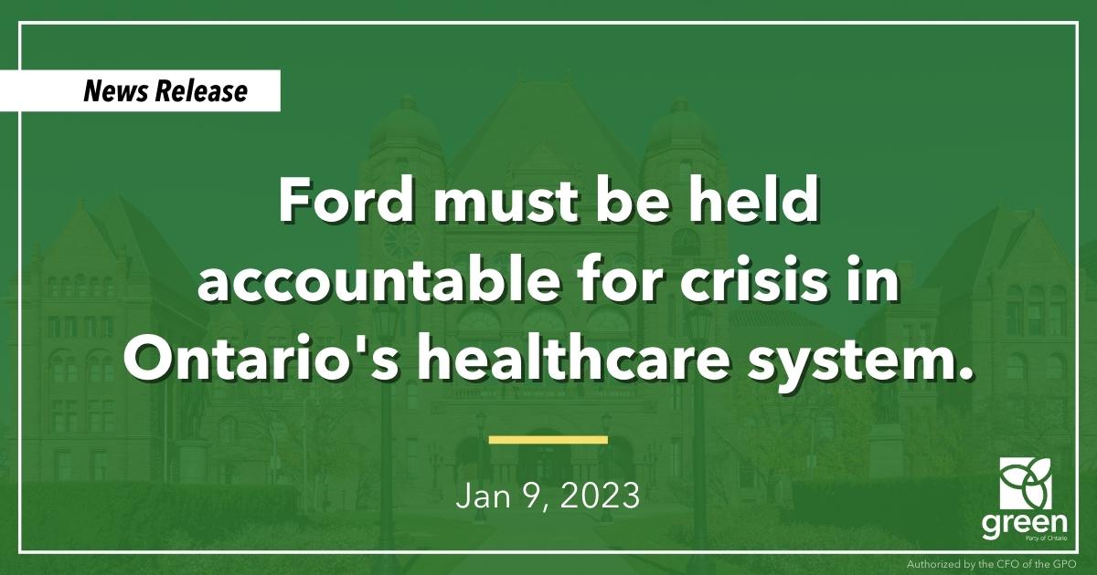 Ford must be held accountable for crisis in Ontario's healthcare system.