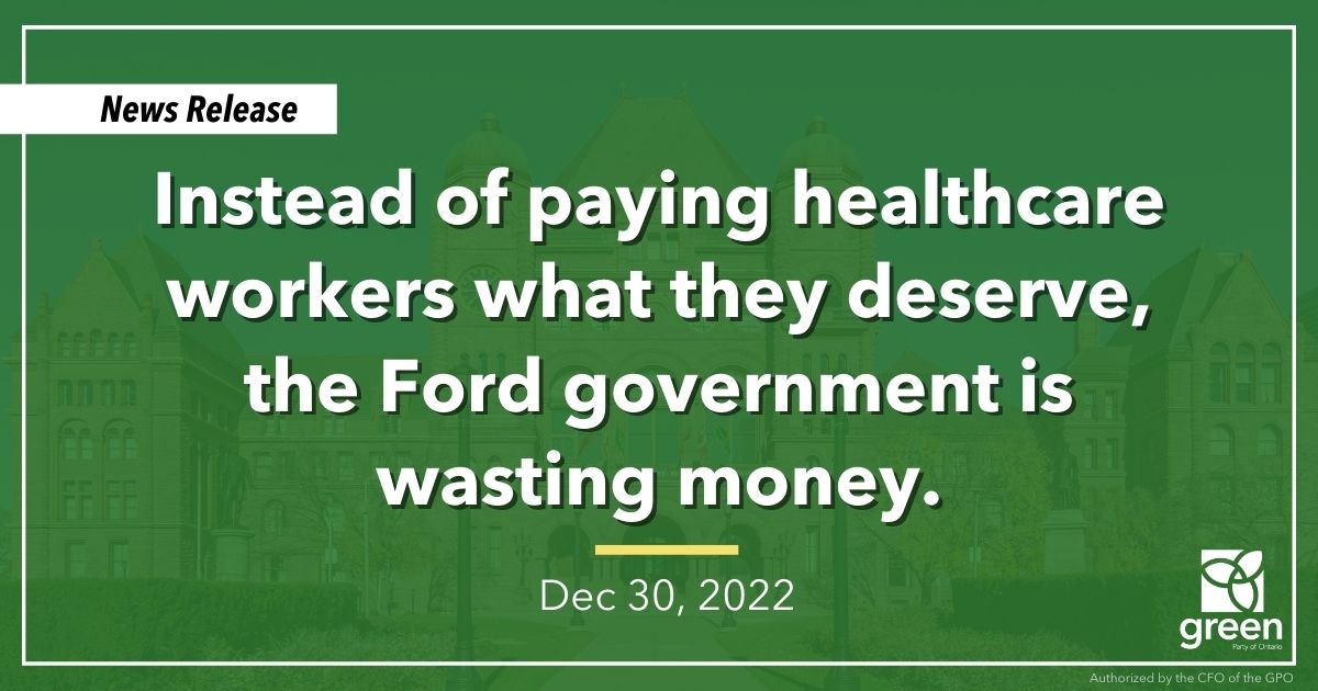 Instead of paying healthcare workers what they deserve, the Ford government is wasting money.