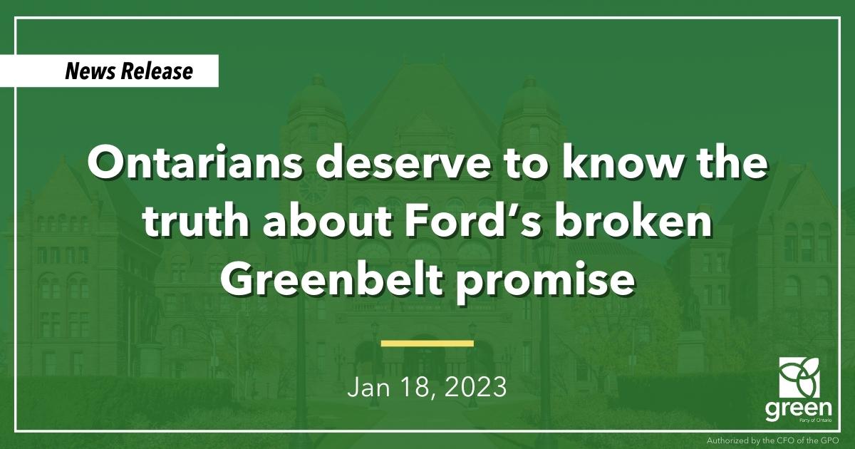 Ontarians deserve to know the truth about Ford’s broken Greenbelt promise