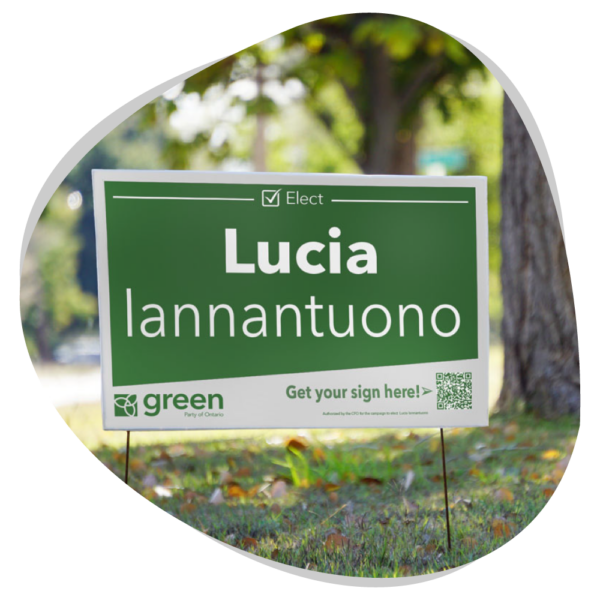 Lawn sign for Lucia Iannantuono, Green Party Candidate for Hamilton Centre