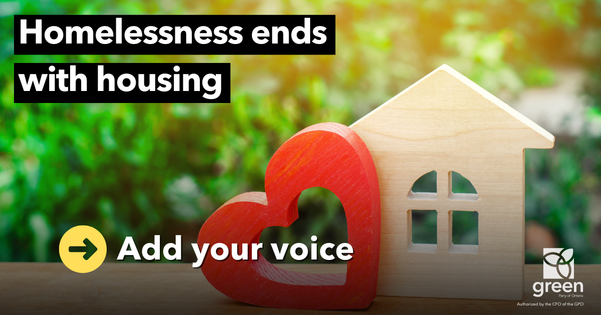 Help the Ontario Greens end homelessness with housing