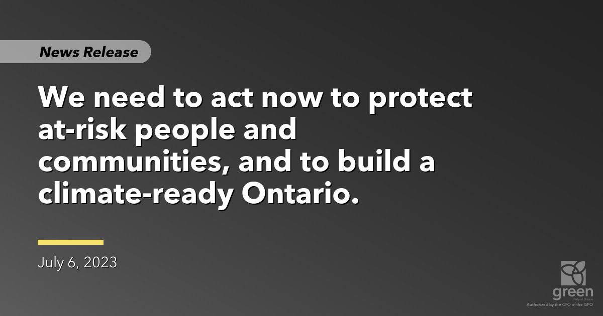 Ontario Greens reaffirm call for extreme heat preparedness