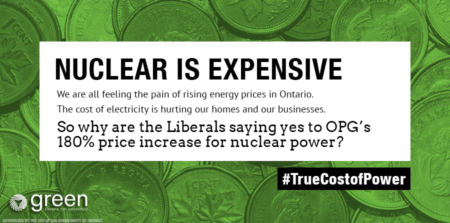 Nuclear is expensive. So why are the Liberals saying yes to OPG's request for a 180% price increase for nuclear power?