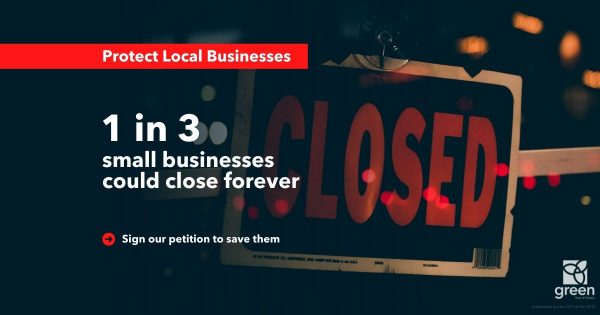 1 in 3 businesses are at risk of closing down. Add your name to protect local businesses