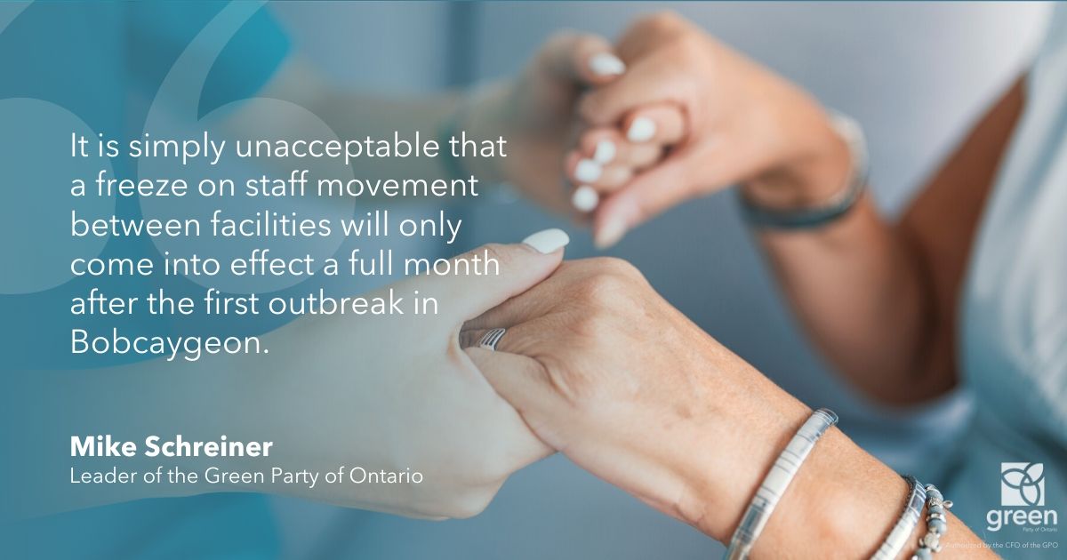 It is simply unacceptable that a freeze on staff movement between facilities will only come into effect a full month after the first outbreak in Bobcaygeon.