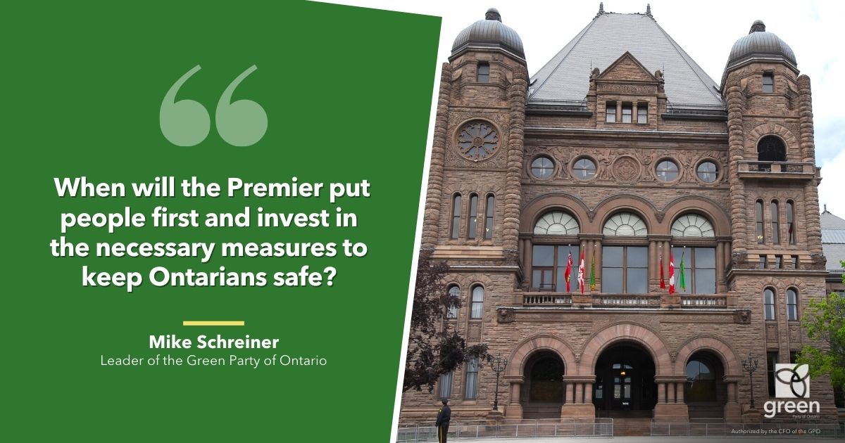 Ford is still sitting on funds while we potentially head into a third wave. When will the Premier invest in the necessary measures to keep Ontarians safe?