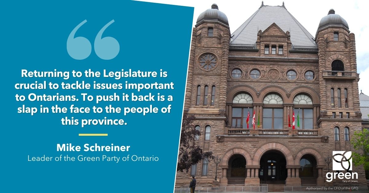 Returning to the Legislature is crucial to put forward solutions to tackle issues important to Ontarians. To push it back by several weeks is inexcusable.