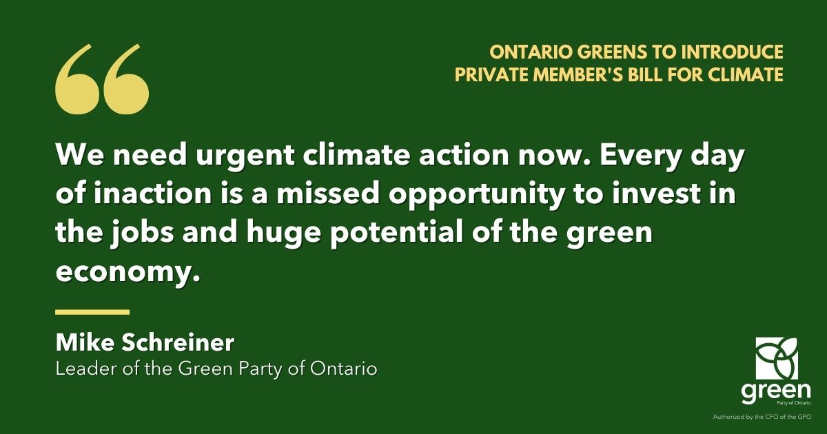 Ontario Greens will introduce a Private Member’s Bill, the Carbon Budget Accountability Act, to push for more urgent climate action at Queen's Park this week.