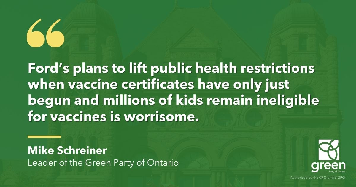 Ford’s plans to lift public health restrictions when vaccine certificates have only just begun and millions of kids remain ineligible for vaccines is worrisome.