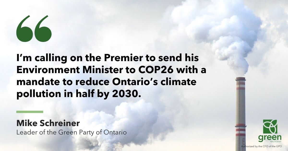 As pivotal climate negotiations begin next week at COP26, it is vital that Canada’s largest province show international leadership in reducing pollution.
