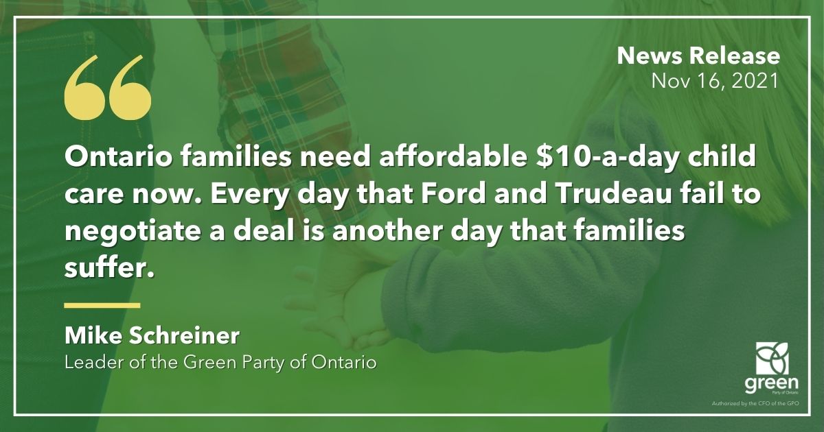 Ontario families need affordable $10-a-day child care now. Every day that Ford and Trudeau fail to negotiate a deal is another day that families suffer.