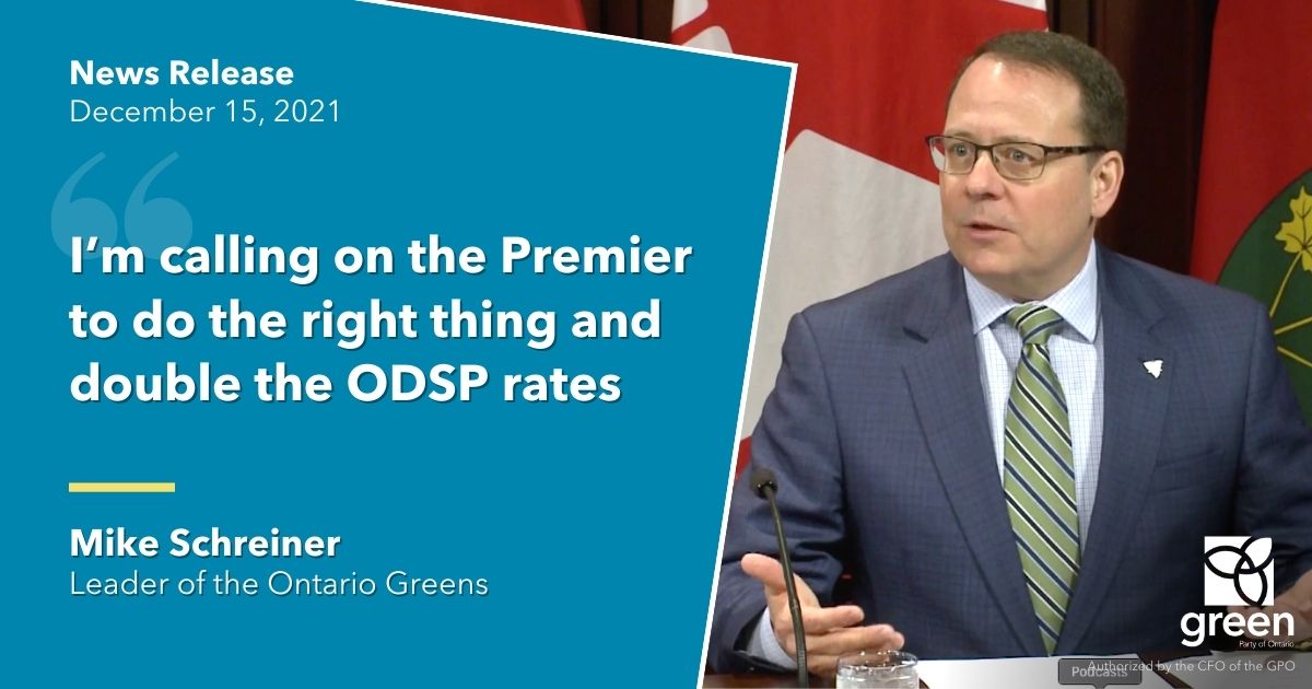 Ontario Greens continue to call on the Premier to double the rates for the Ontario Disability Support Program (ODSP).